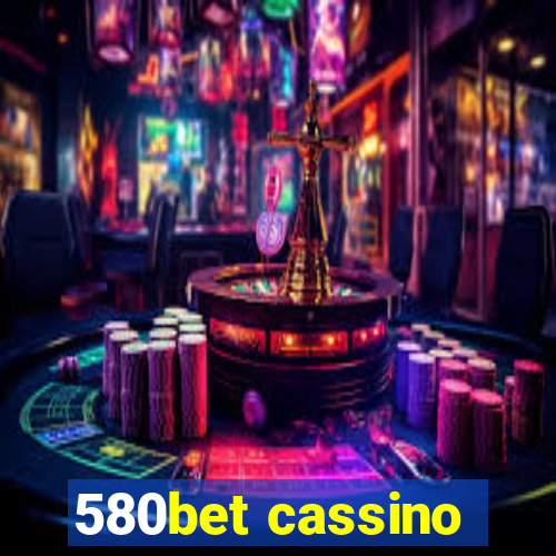 580bet cassino